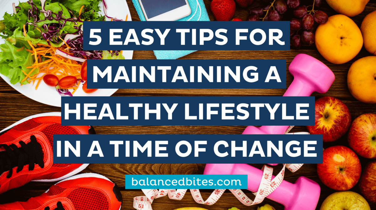 5 Tips For Maintaining a Healthy Lifestyle | Diane Sanfilippo