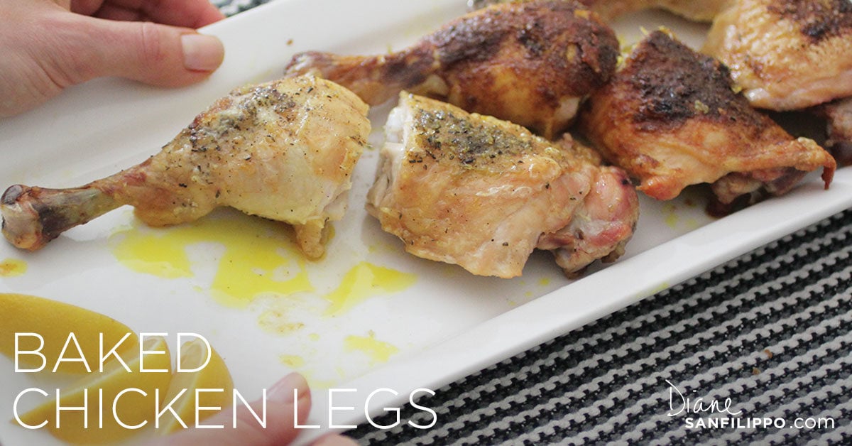 Baked Chicken Legs | Diane Sanfilippo