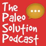 paleo solution podcast