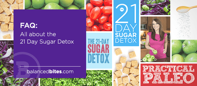 FAQ: All about the 21 Day Sugar Detox