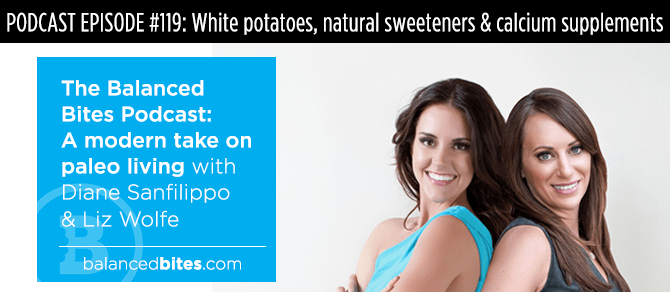 Podcast Episode #119: White potatoes, natural sweeteners & calcium supplements
