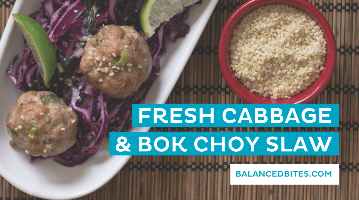 Fresh Cabbage & Bok Choy Slaw | Balanced Bites | Diane Sanfilippo