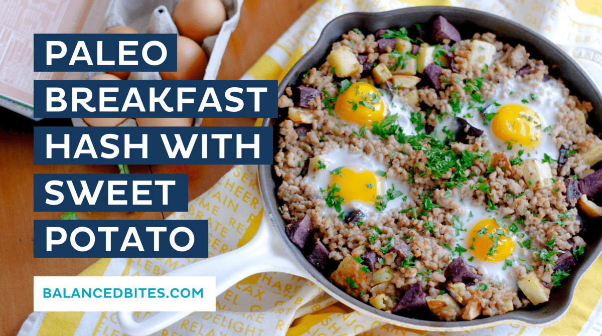 Paleo Breakfast Hash with Sweet Potato | Diane Sanfilippo