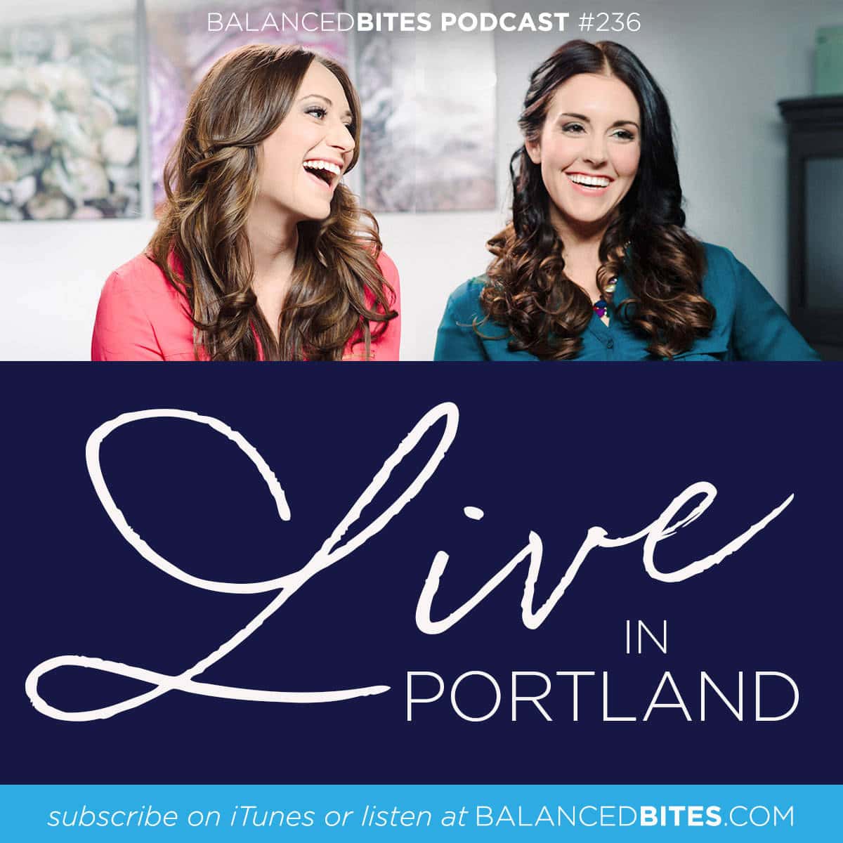Live in Portland - Diane Sanfilippo, Liz Wolfe | Balanced Bites