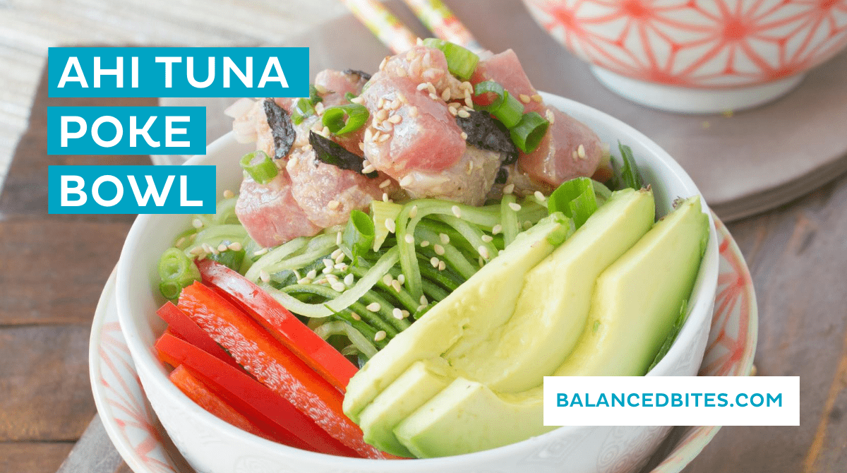 Ahi Tuna Poke Bowl | Balanced Bites