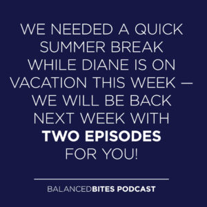 Podcast Update - Diane Sanfilippo, Liz Wolfe | Balanced Bites