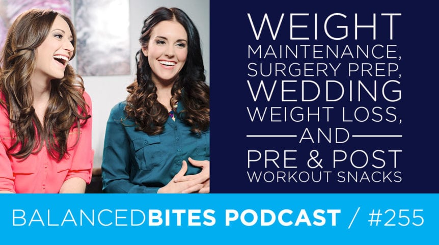Weight Maintenance, Surgery Prep, Pre and Post Workout Snacks, & Goat's Milk - Diane Sanfilippo, Liz Wolfe | Balanced Bites