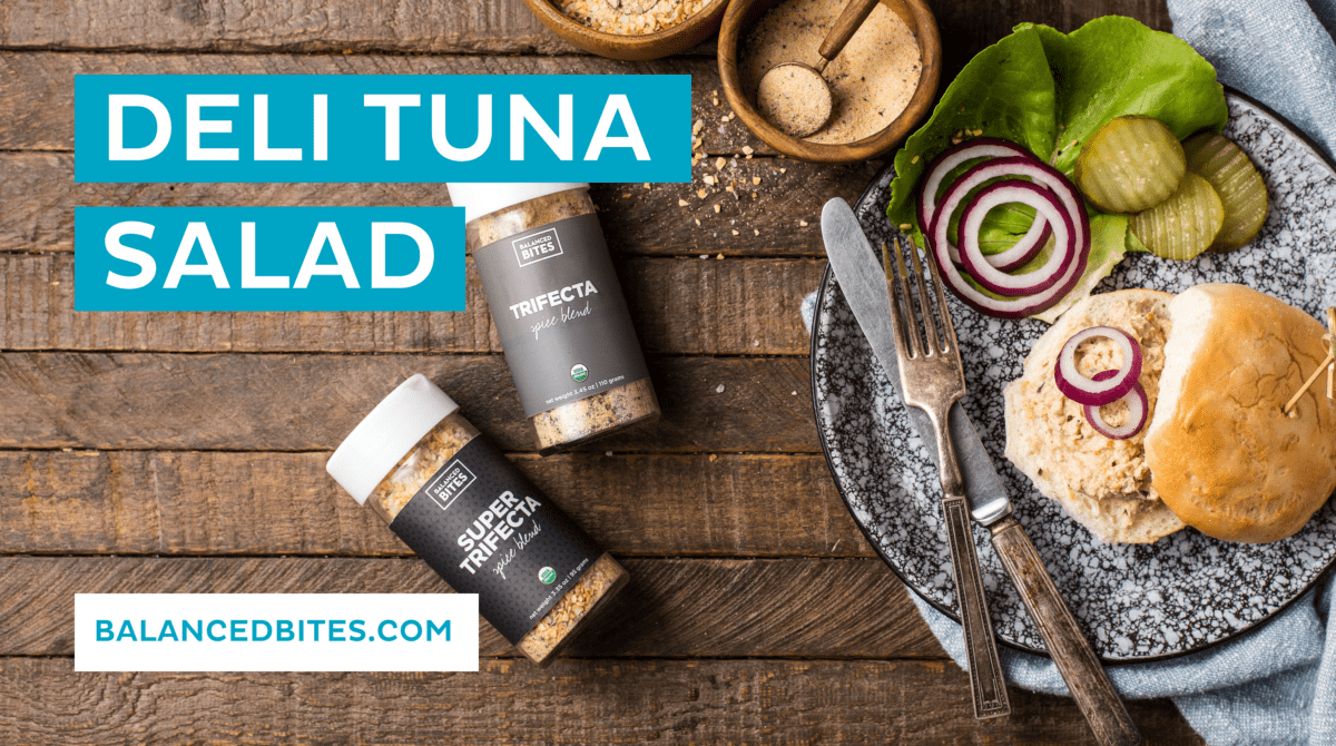 Deli Tuna Salad | Balanced Bites