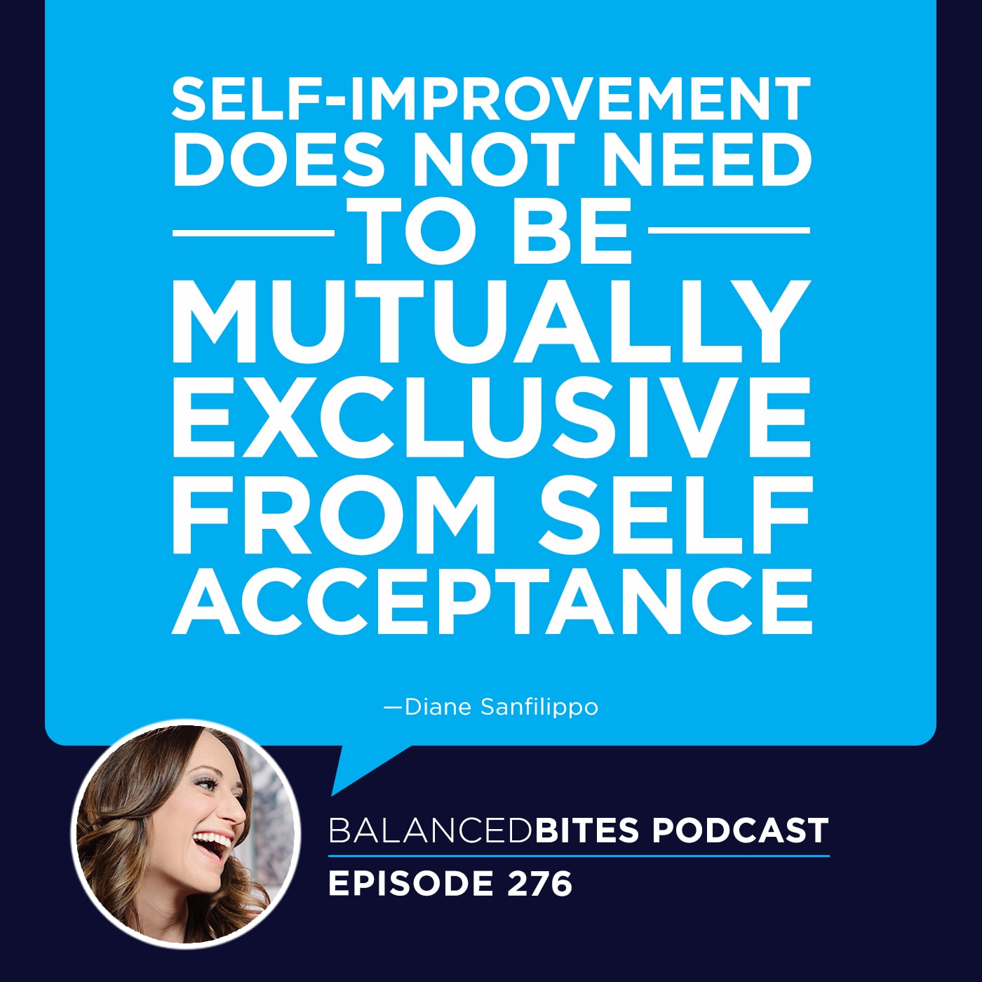 balanced-bites-podcast-quote-episode-276-self-acceptance