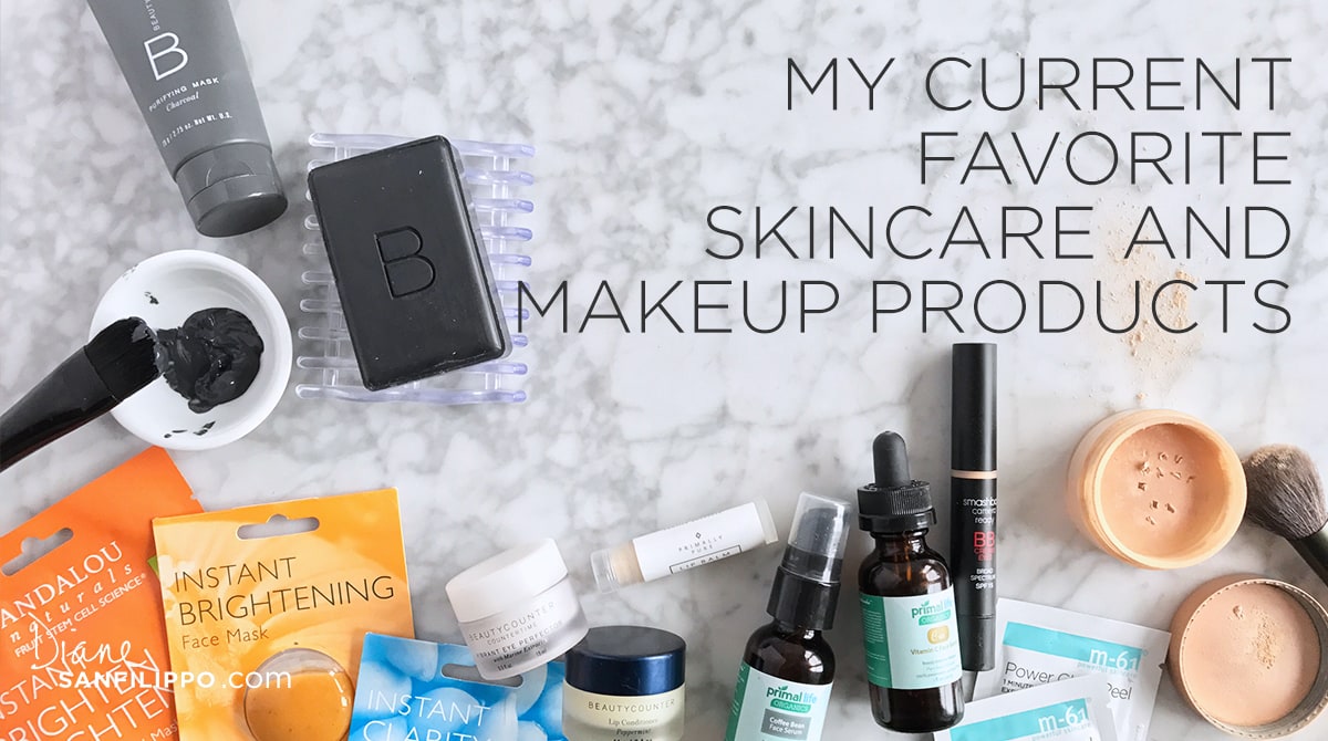 My current favorite skincare and makeup products