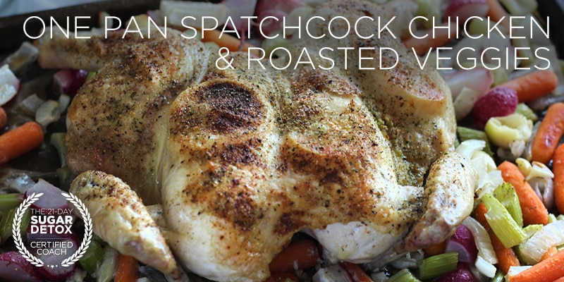 21-Day Sugar Detox Recipe | Spatchcock Chicken by Food and Sunshine