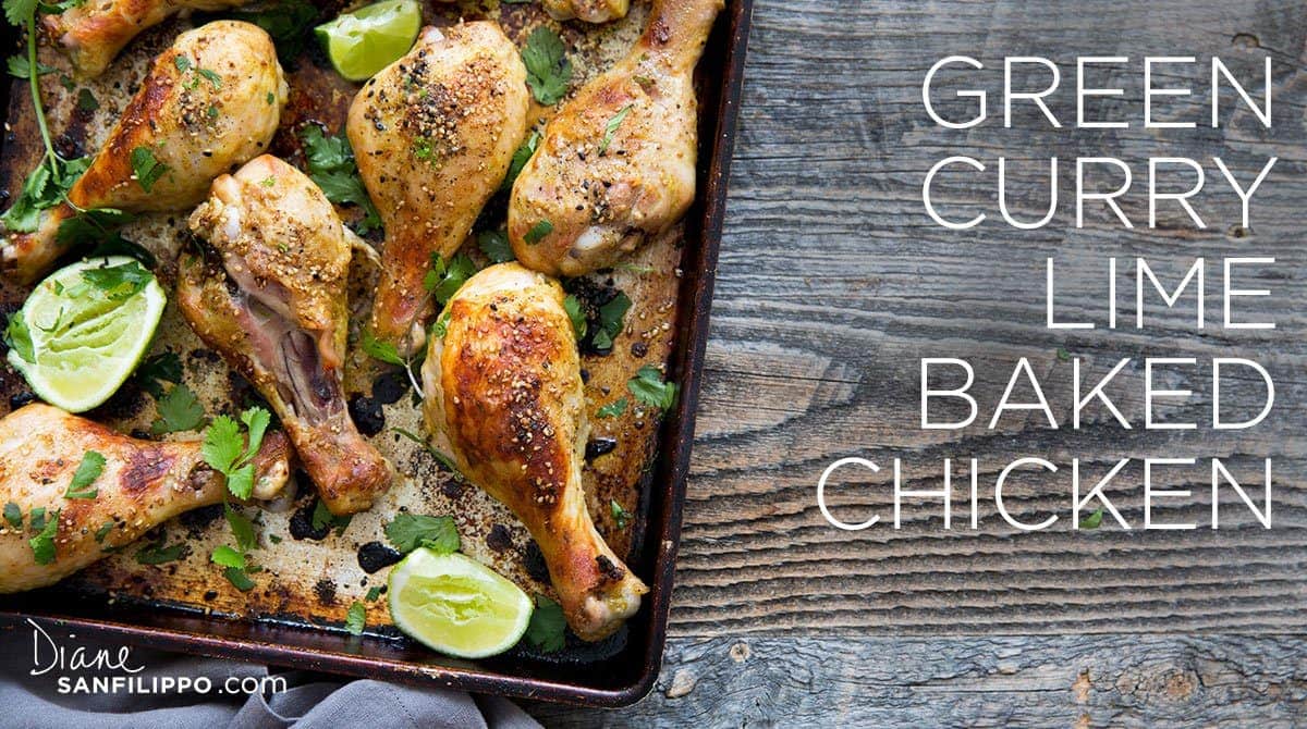 Green Curry Lime Baked Chicken | Diane Sanfilippo