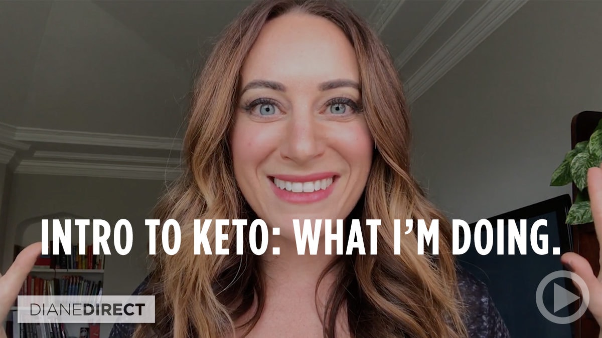Intro to Keto: What I'm Doing | Diane: Direct Vlog | DIane Sanfilippo