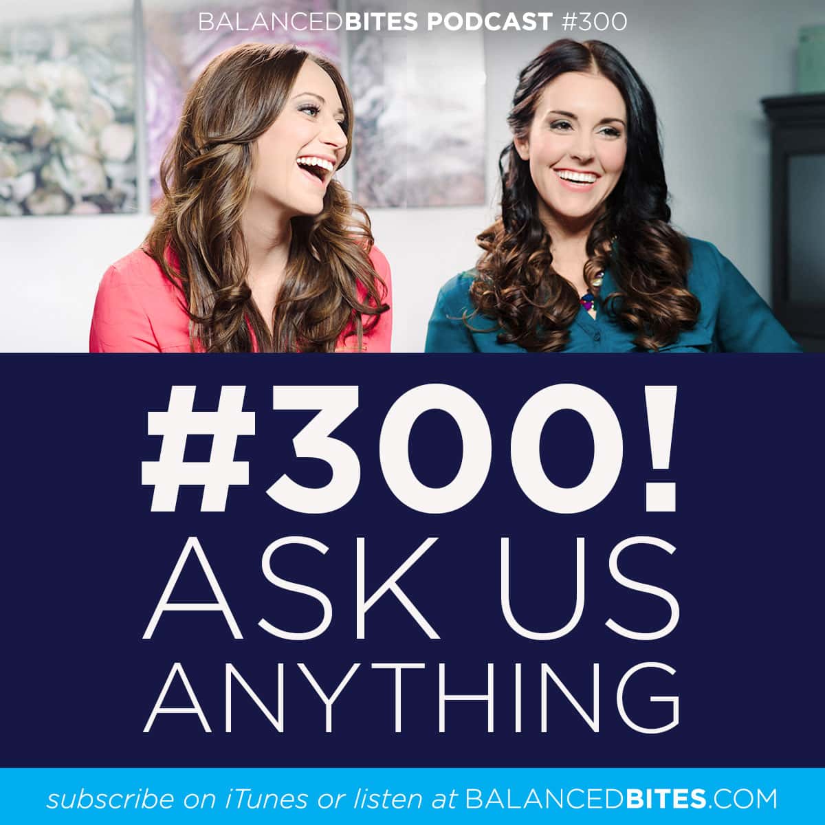 Diane Sanfilippo & Liz Wolfe | Balanced Bites Podcast | Ask Us Anything!
