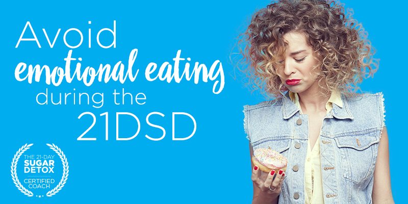 21-Day Sugar Detox | Post - Emotional Eating