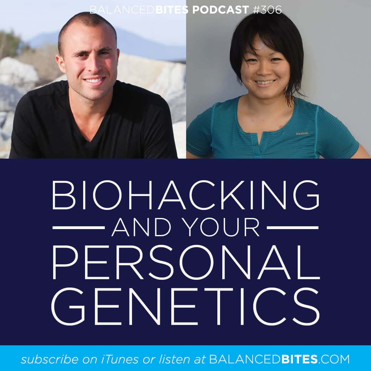 Diane Sanfilippo & Liz Wolfe | Balanced Bites Podcast | Biohacking and Your Personal Genetics