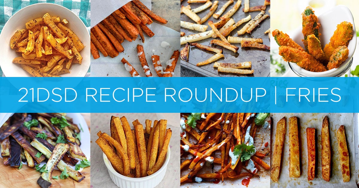 21-Day Sugar Detox | Recipe Roundup - Fries