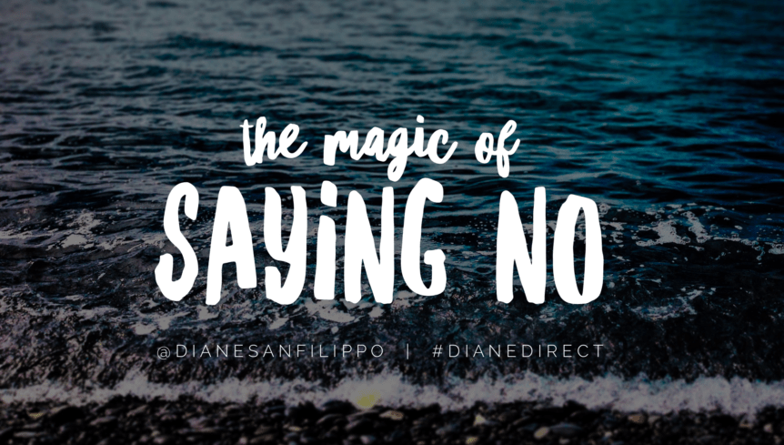 The magic of saying no | Diane Sanfilippo