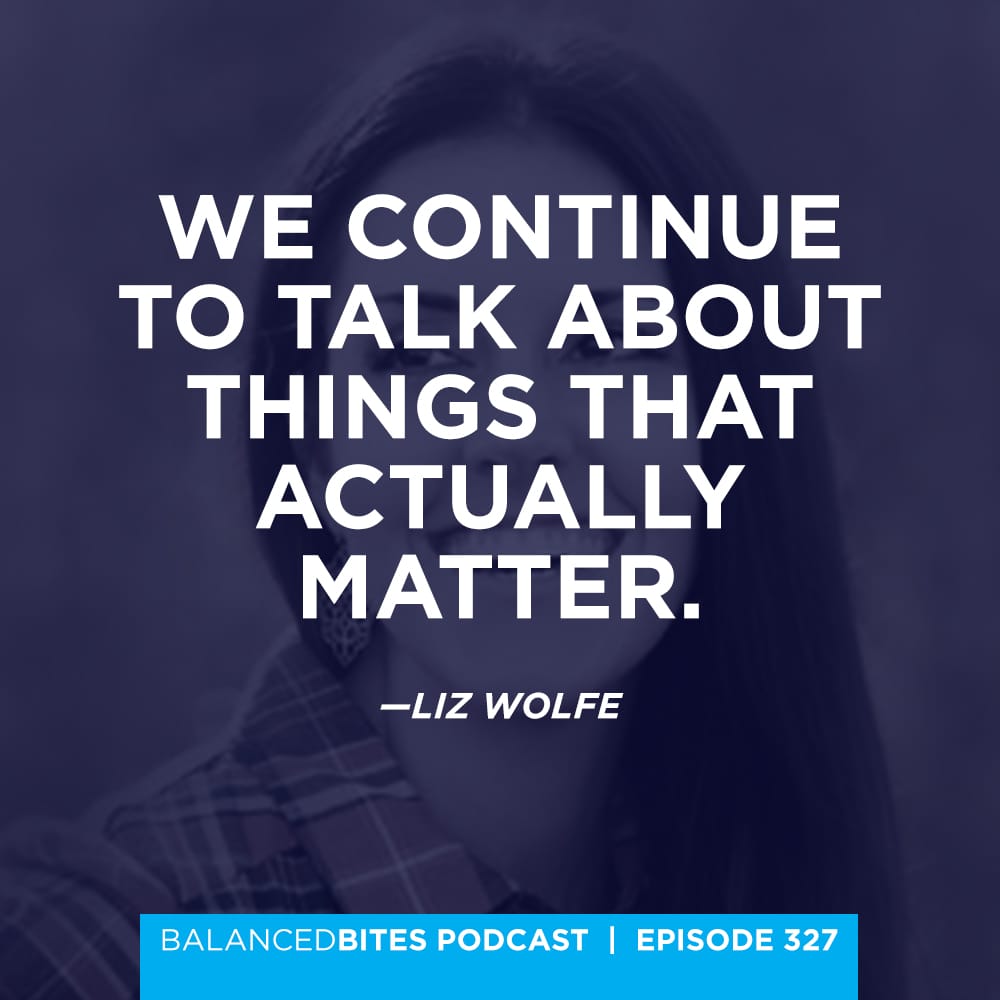 Balanced Bites Podcast with Diane Sanfilippo & Liz Wolfe | Mindset Evolution and the Expectation of Perfection