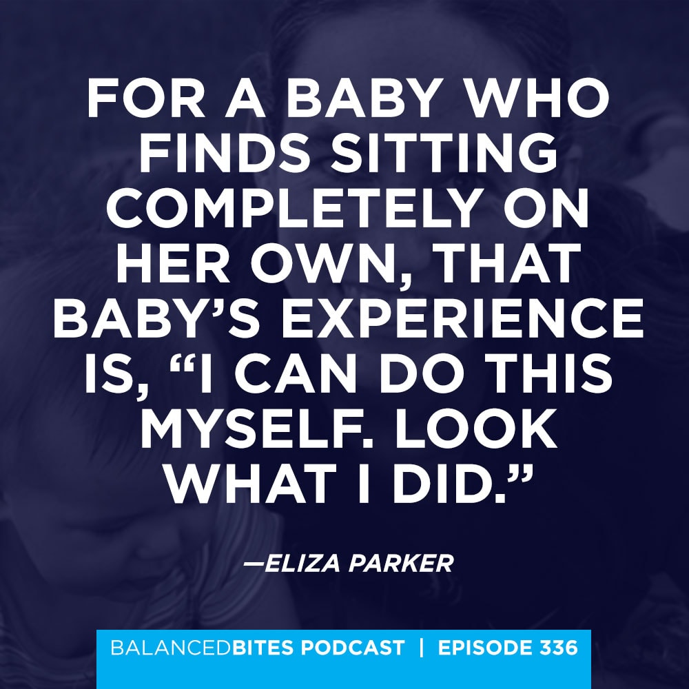 Balanced Bites Podcast with Diane Sanfilippo & Liz Wolfe | Baby-Led Movement & Milestones with Eliza Parker 
