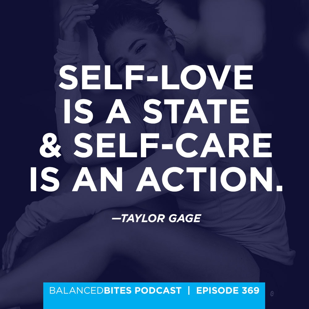 Self-Talk, Self-Care, & Self-Love with Taylor Gage of She Thrives