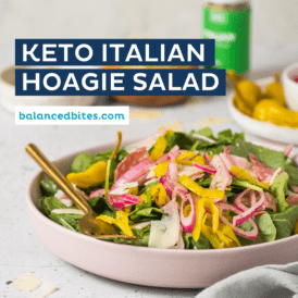 Keto Italian Hoagie Salad | Balanced Bites