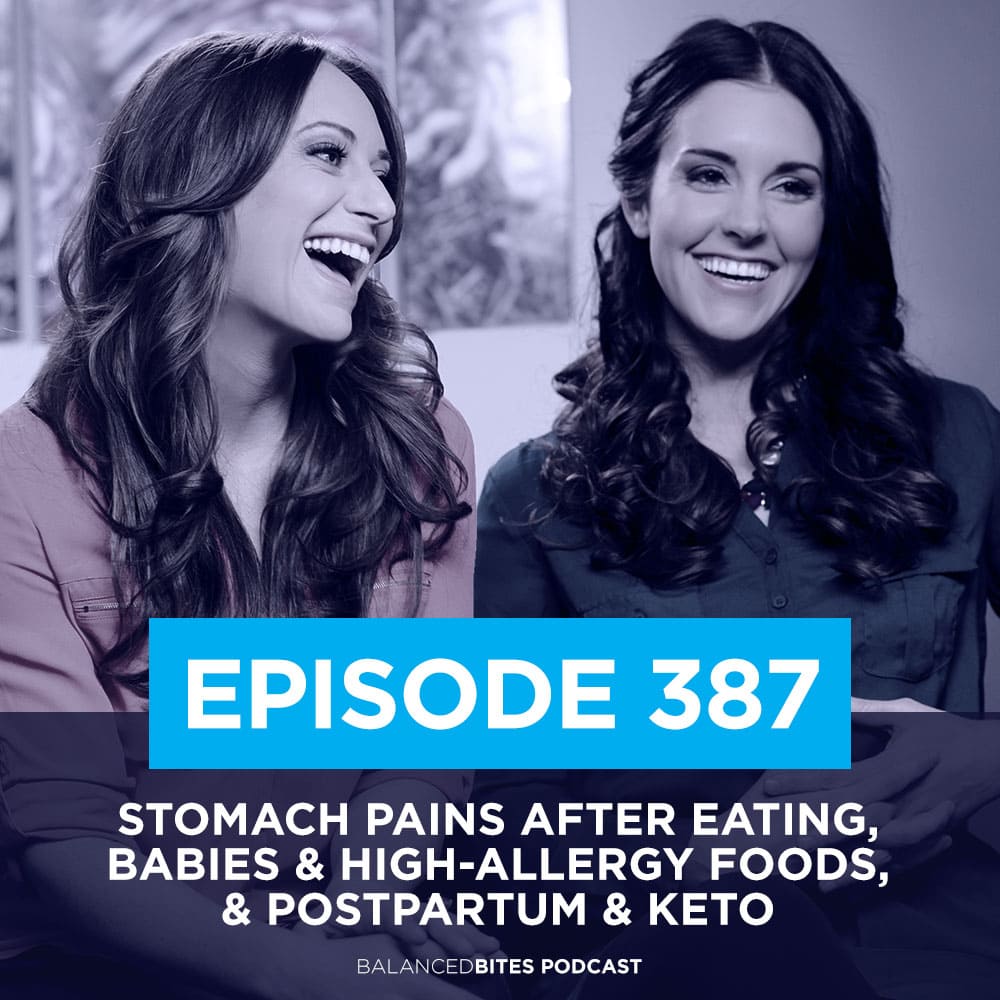 Stomach Pains After Eating, Babies & High-Allergy Foods, & Postpartum & Keto