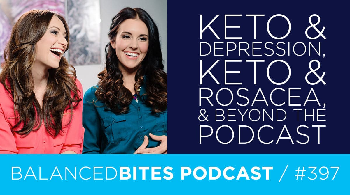 Keto & Depression, Keto & Rosacea, & Beyond the Podcast