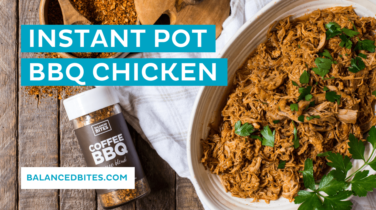 Instant Pot BBQ Chicken | Balanced Bites, Diane Sanfilippo