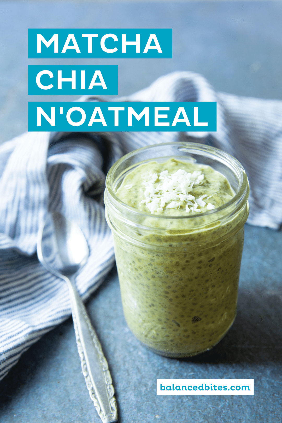 Matcha Chia N'oatmeal | Balanced Bites, Diane Sanfilippo