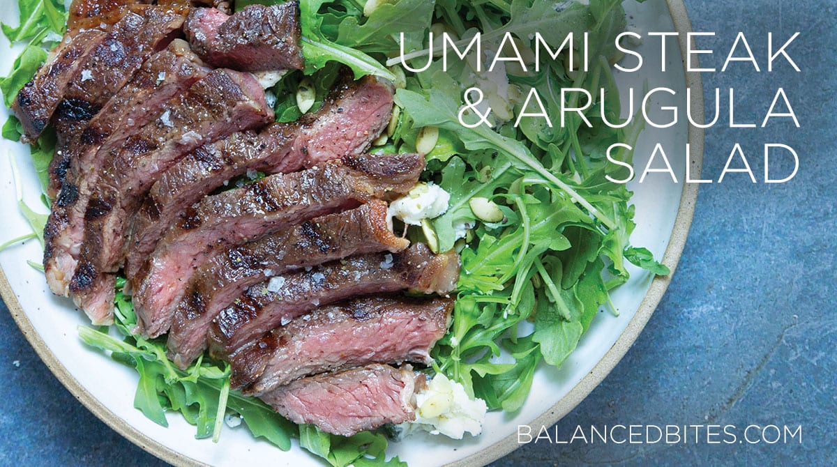 Umami Steak | Balanced Bites, Diane Sanfilippo