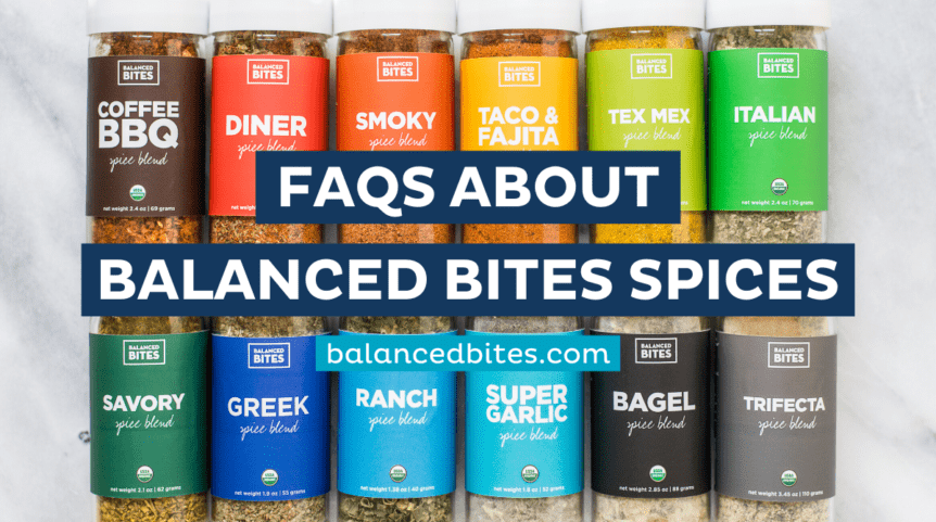 Balanced Bites Spices Frequently Asked Questions