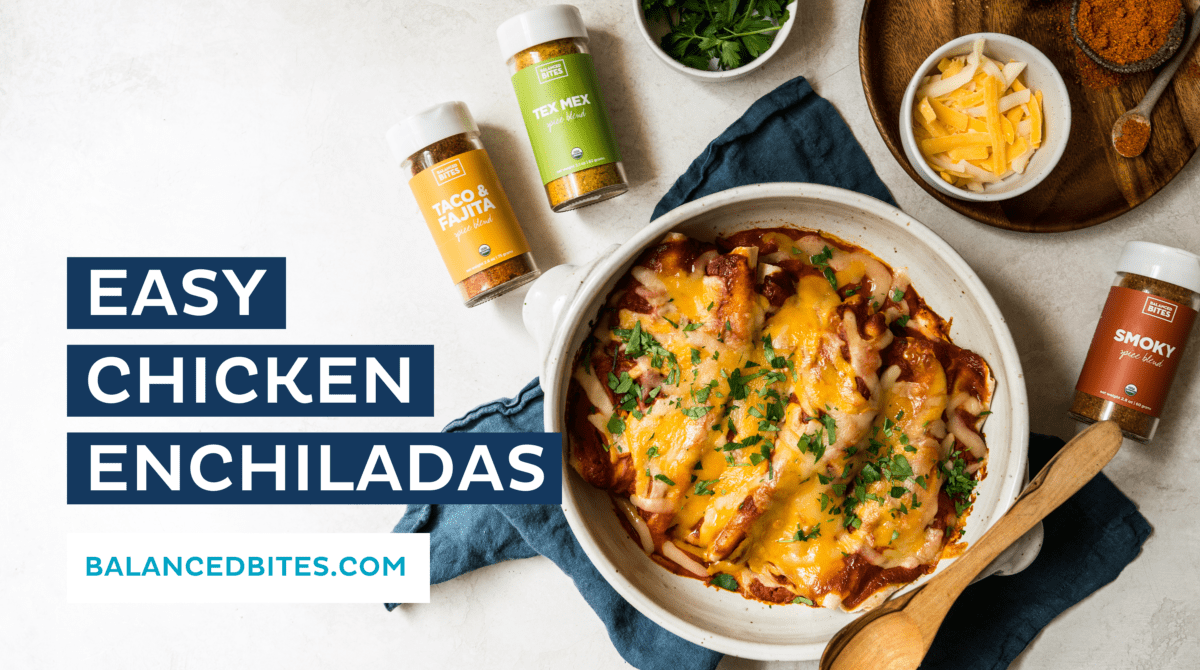 Easy Chicken Enchiladas | Balanced Bites, Diane Sanfilippo