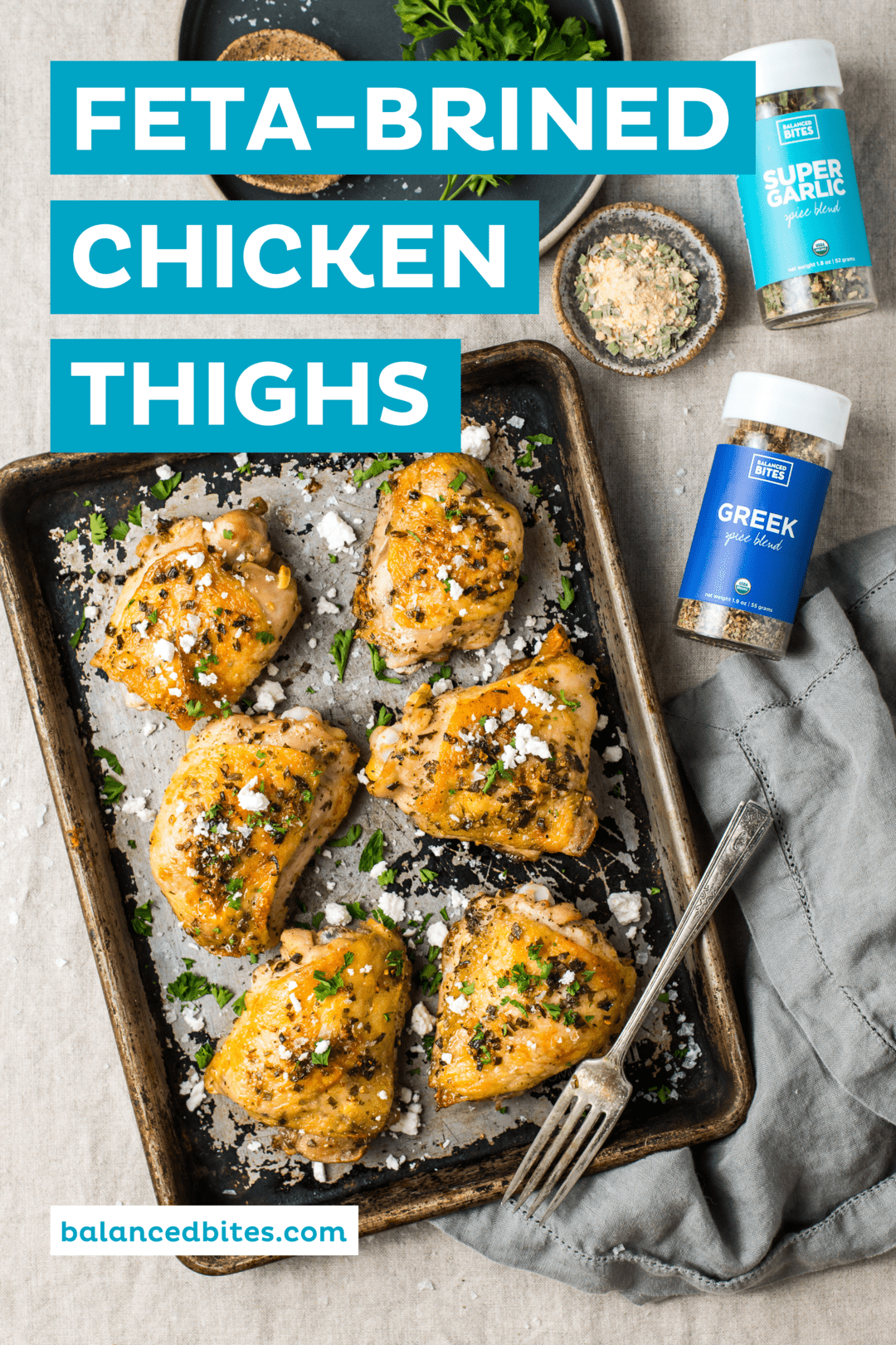 Feta-Brined Chicken Thighs | Balanced Bites