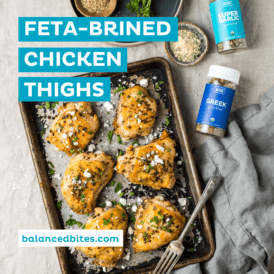 Feta-Brined Chicken Thighs | Balanced Bites
