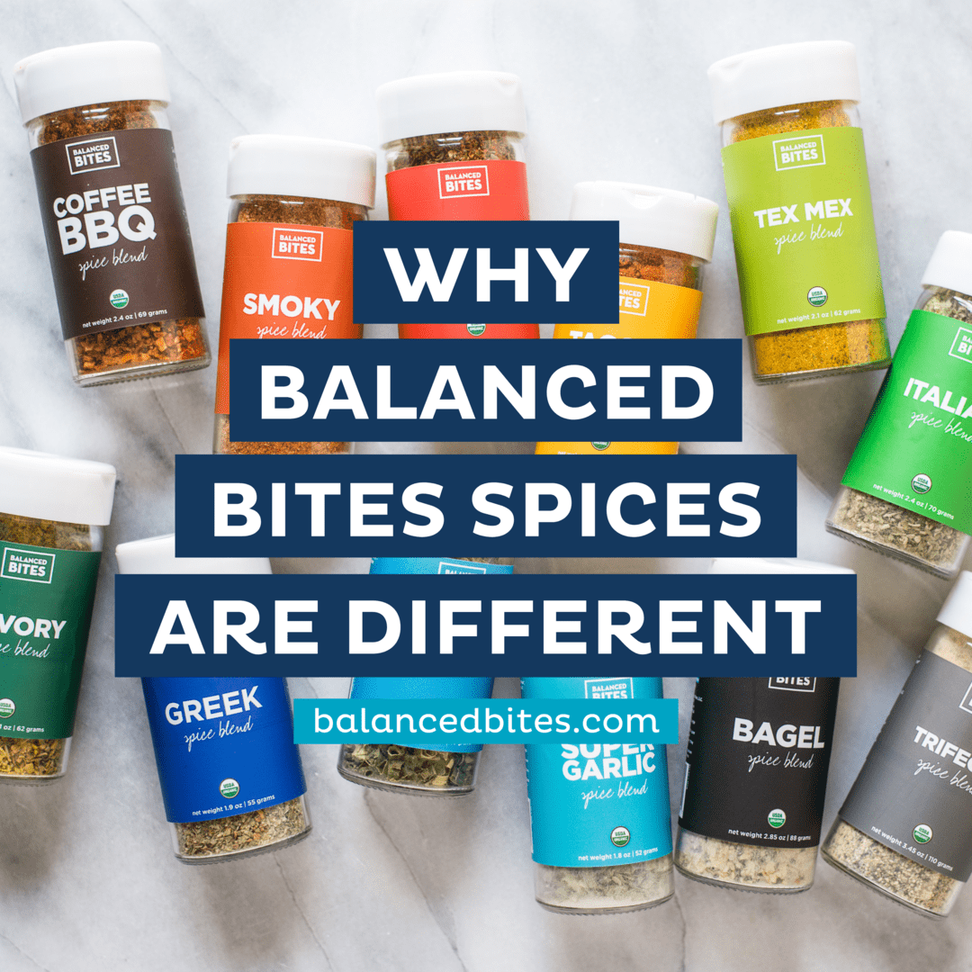 Why Balanced Bites Spices are Different | Balanced Bites